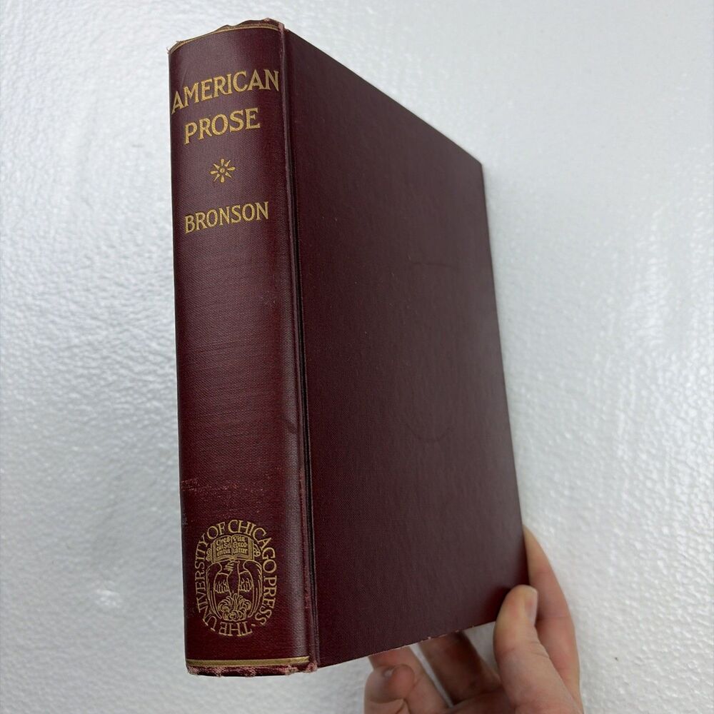 American Prose Book by Bronson Published In 1916 Hardcover
